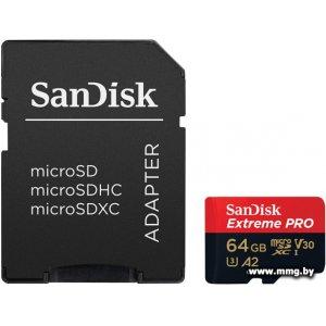 Купить SanDisk 64Gb MicroSDXC Extreme Pro A2 V30 в Минске, доставка по Беларуси
