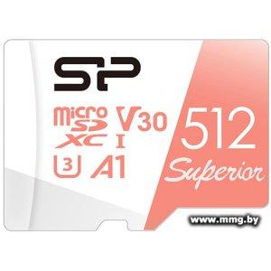 Купить Silicon-Power 512GB Superior A1 microSDXC SP512GBSTXDV3V20 в Минске, доставка по Беларуси