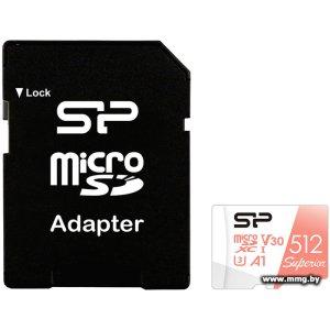 Купить Silicon-Power 512GB Superior microSDXC SP512GBSTXDV3V20SP в Минске, доставка по Беларуси