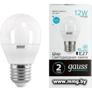 Купить Лампа светодиодная Gauss Elementary Шар 12Вт E27 4100K 53222 в Минске, доставка по Беларуси
